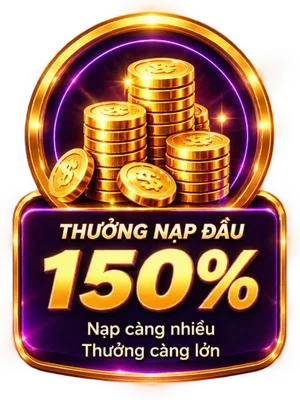 Thưởng nạp đầu 150%